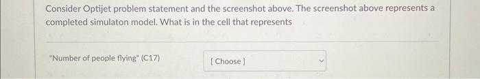  Consider Optijet problem statement and the screenshot above. The screenshot above
