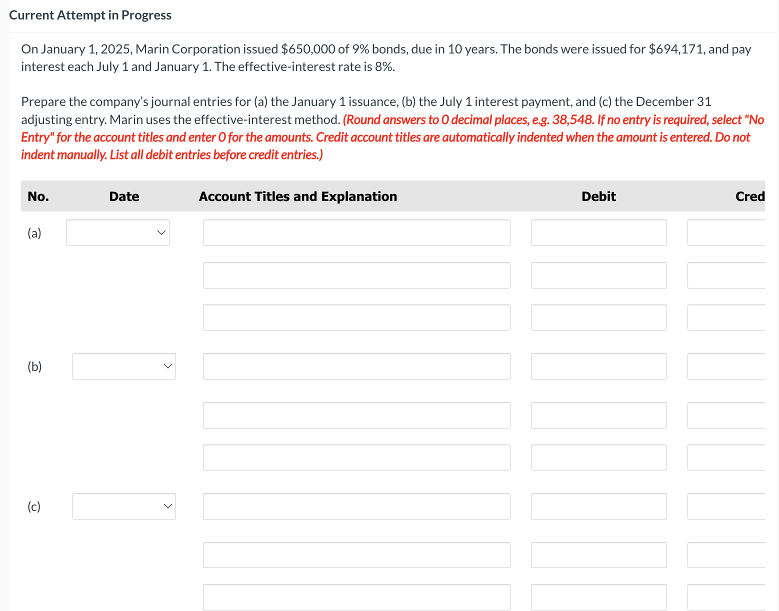  Current Attempt in Progress On January 1,2025, Marin Corporation issued $650,000