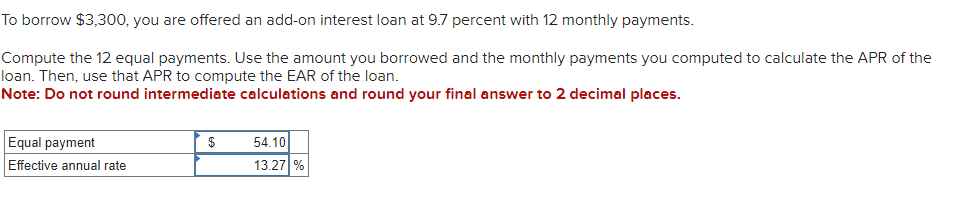  To borrow $3,300, you are offered an add-on interest loan at