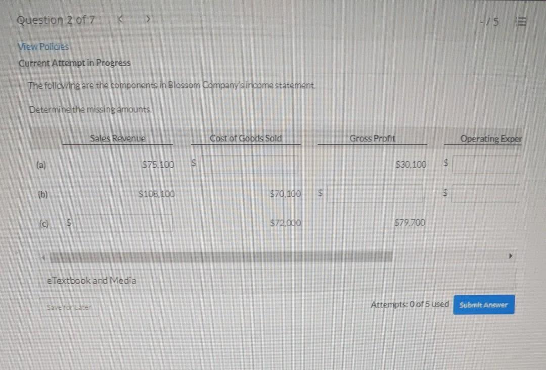  Determine the missing amount Question 2 of 7 - 5 View