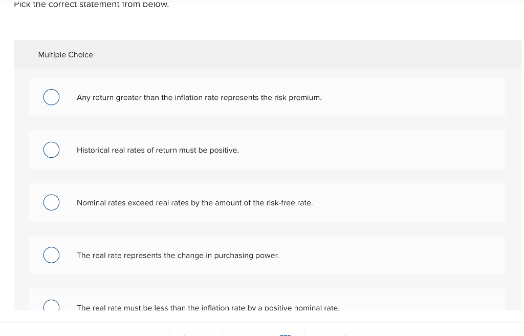 PICK the correct statement trom beiow Multiple Choice Any return greater