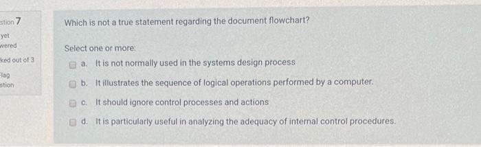  stion 7 Which is not a true statement regarding the document