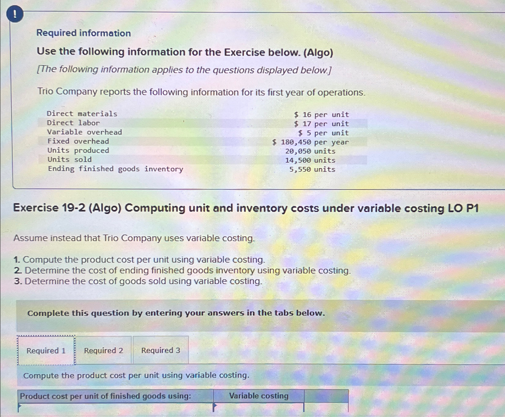  ! Required information Use the following information for the Exercise below.