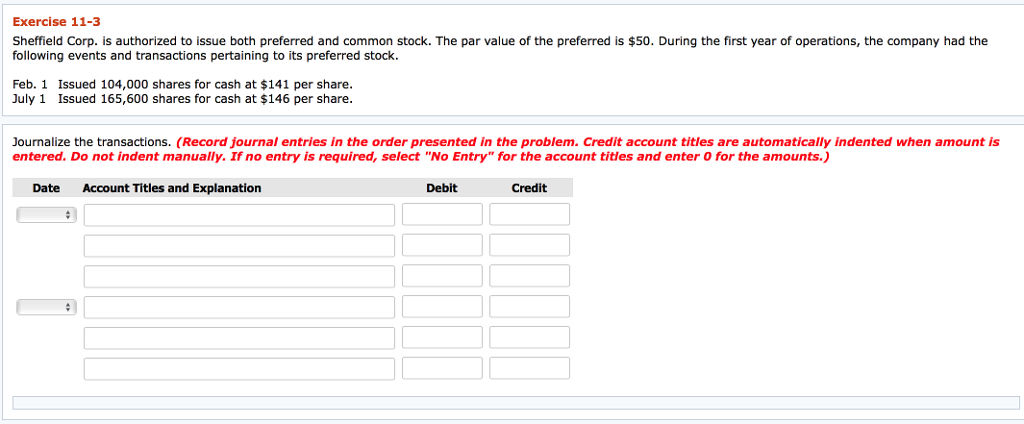 Exercise 11-3 Sheffield Corp. is authorized to issue both preferred and