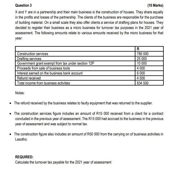  Question 3 (10 Marks) X and Y are in a partnership
