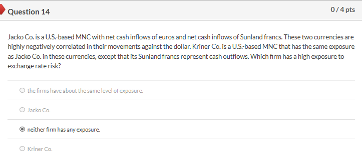  Question 14 0/4 pts Jacko Co. is a U.S.-based MNC with