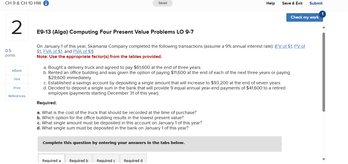  E9-13(Algo) Computing Four Present Value Problems LO 9-7 On January 1