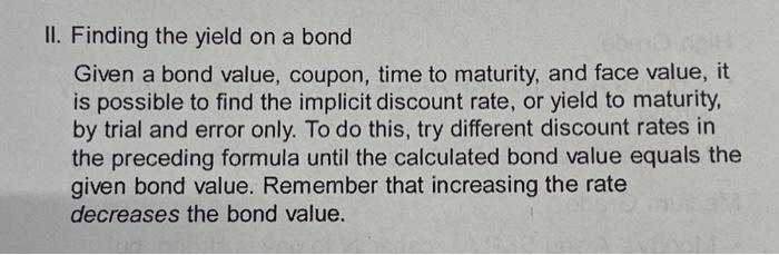 why by trial and error only? II. Finding the yield on a