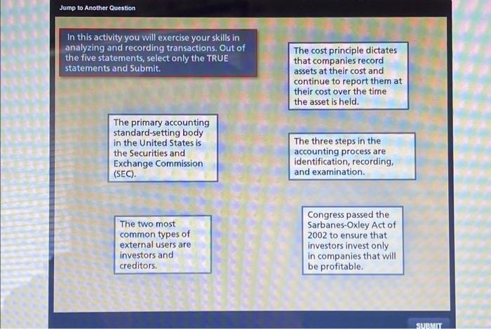  Jump to Another Question In this activity you will exercise your