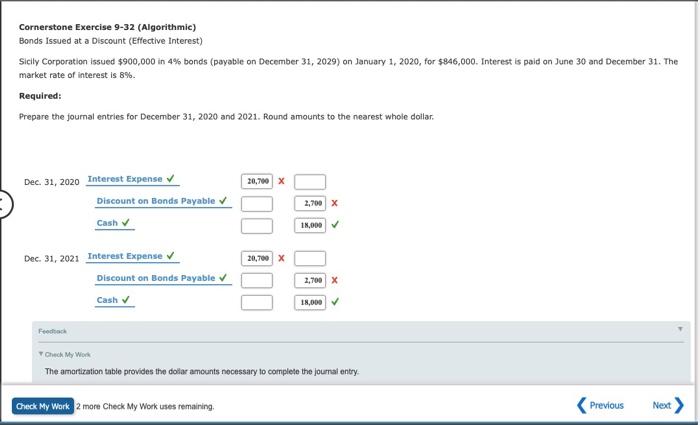  Cornerstone Exercise 9-32 (Algorithmic) Bonds issued at a Discount (Effective interest)