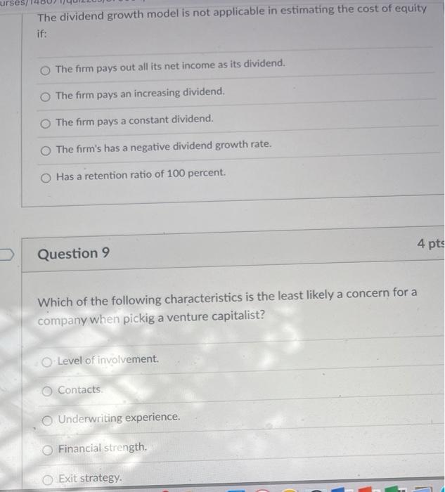  urses The dividend growth model is not applicable in estimating the