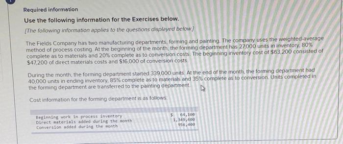  Required information Use the following information for the Exercises below. The