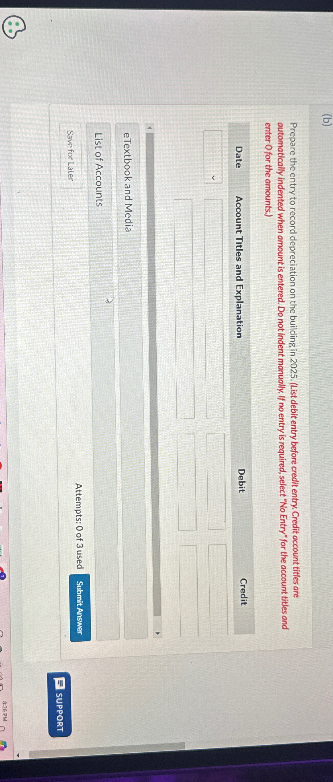  (b) Prepare the entry to record depreciation on the building in