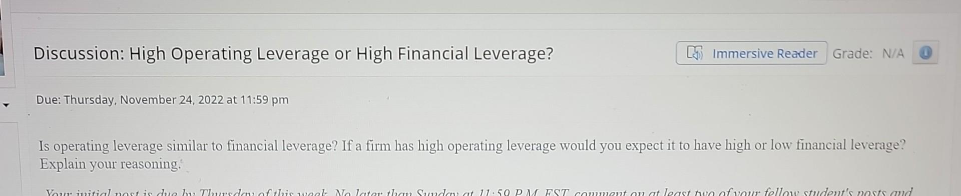  Discussion: High Operating Leverage or High Financial Leverage? Due: Thursday, November