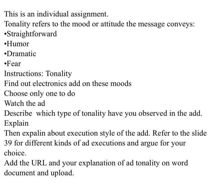  This is an individual assignment. Tonality refers to the mood or