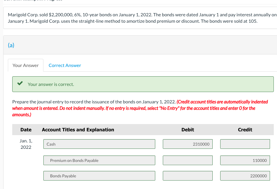 answer is partially correct. Prepare the journal entries for interest and the