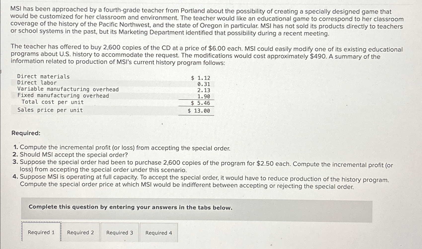  MSI has been approached by a fourth-grade teacher from Portland about