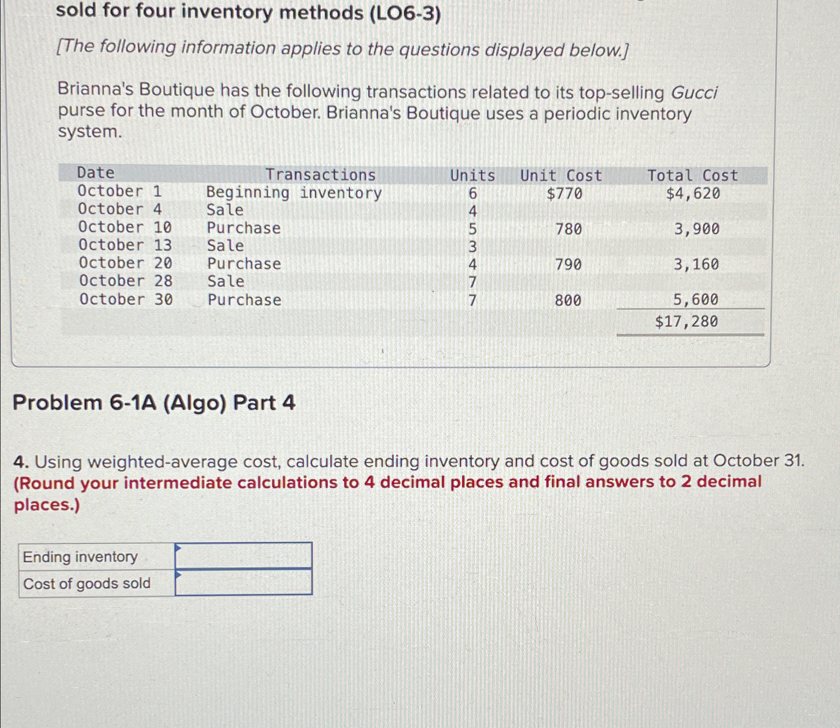  sold for four inventory methods (LO6-3) [The following information applies to