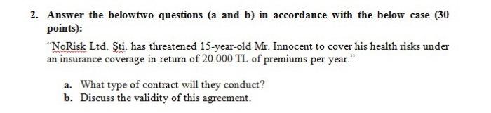  2. Answer the belowtwo questions (a and b) in accordance with