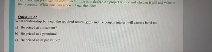 Q 32 : a.b.c the company. While one uses a percentage, the