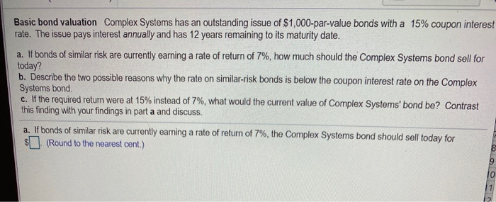  Basic bond valuation Complex Systems has an outstanding issue of $1,000-par-value