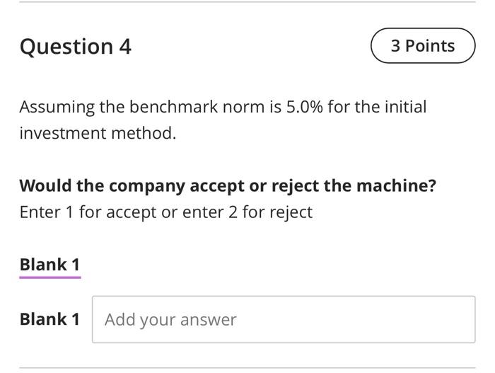  Question 4 3 Points Assuming the benchmark norm is 5.0% for