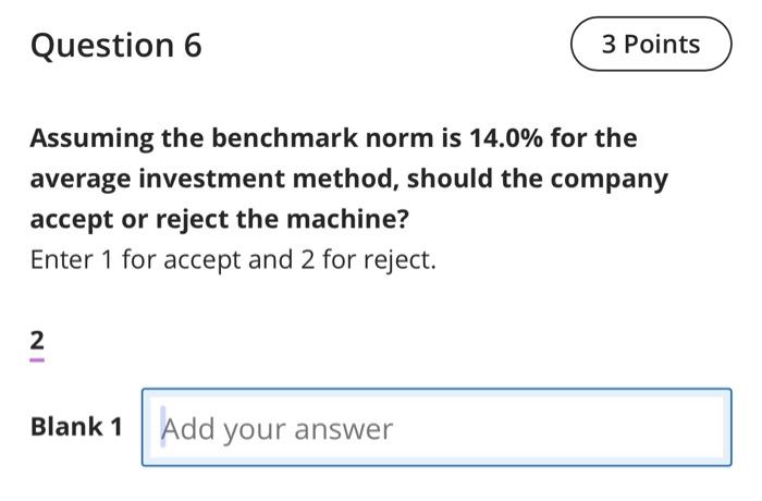 Blank 1 Add your answer Question 3 7 Points This data applies