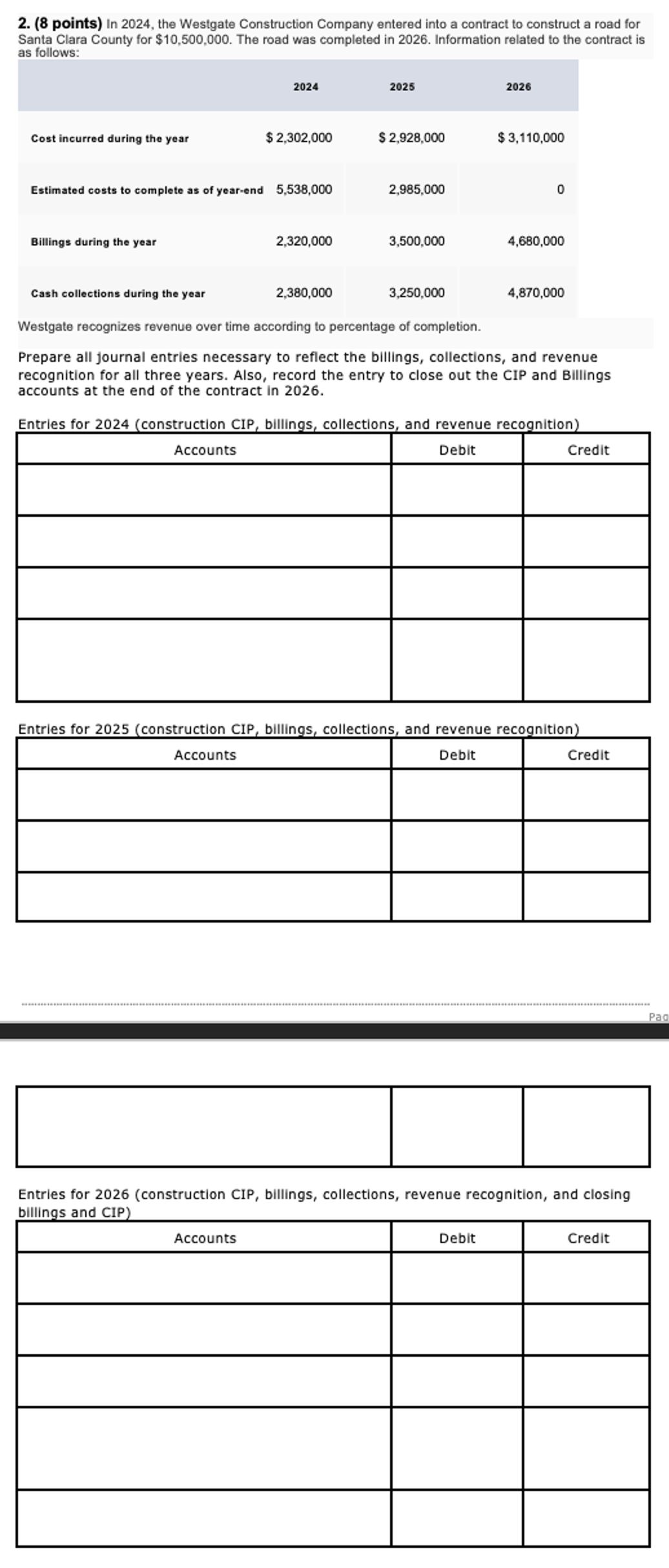  (8 points) In 2024, the Westgate Construction Company entered into a