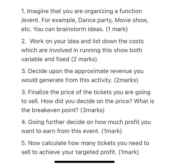  1. Imagine that you are organizing a function levent. For example,