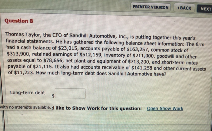  PRINTER VERSION BACK NEXT Question 8 Thomas Taylor, the CFO of