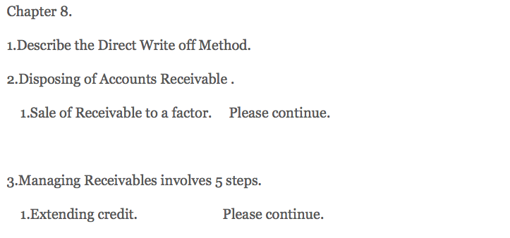 Chapter 8. 1. Describe the Direct Write off Method. 2.Disposing of