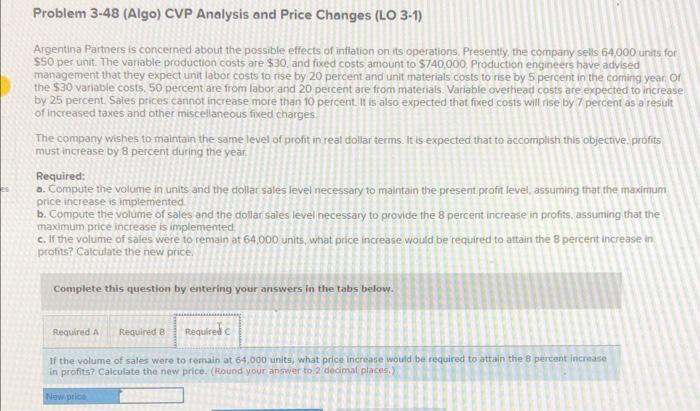 Presently, the company sells 64.000 units for $50 per unit. The variable