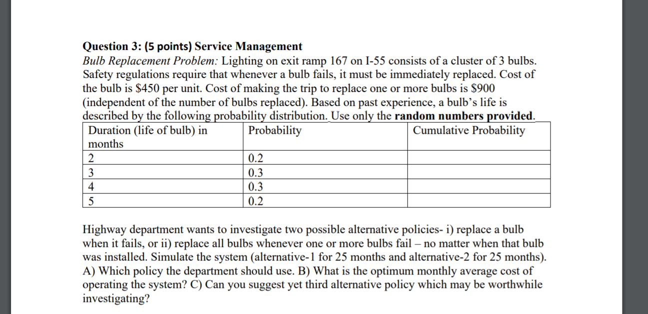 Question 3: (5 points) Service Management Bulb Replacement Problem: Lighting on