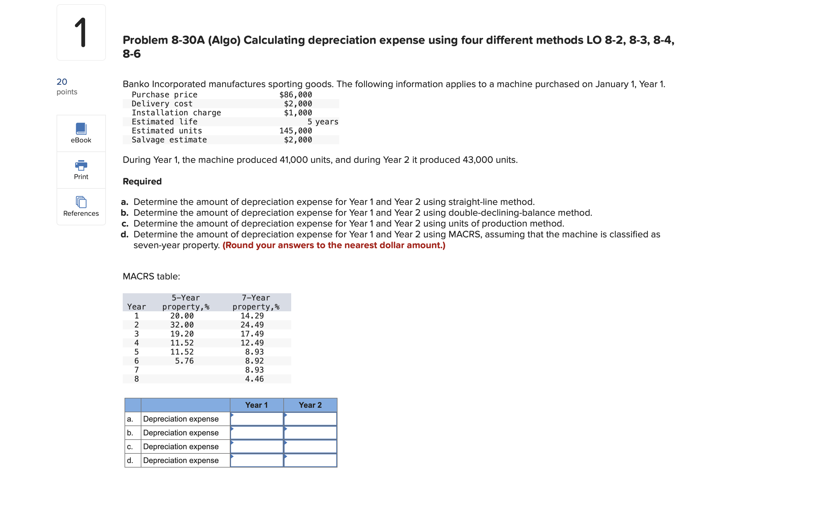  Problem 8-30A (Algo) Calculating depreciation expense using four different methods LO