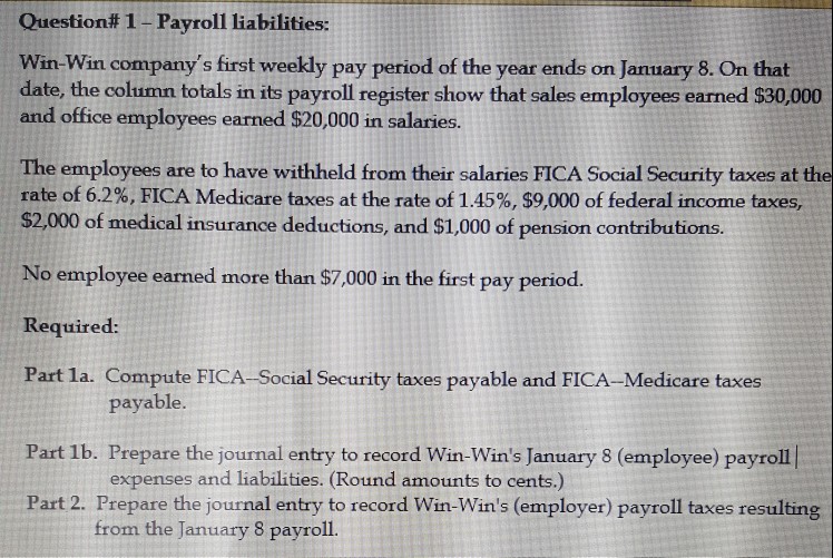 if you could label each part that would be great Question# 1-Payroll