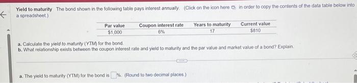  a. Caiculate the yield to matunty ( YTM ) for the