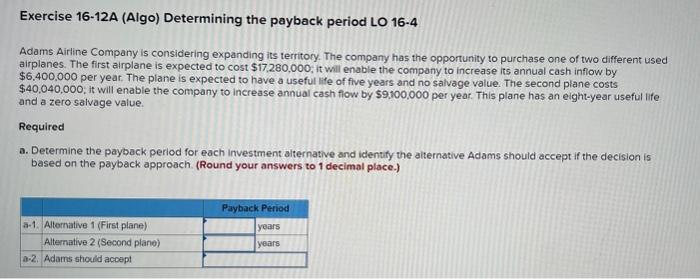 return to evaluate investment opportunities LO 162,163 Dwight Donovan, the president of