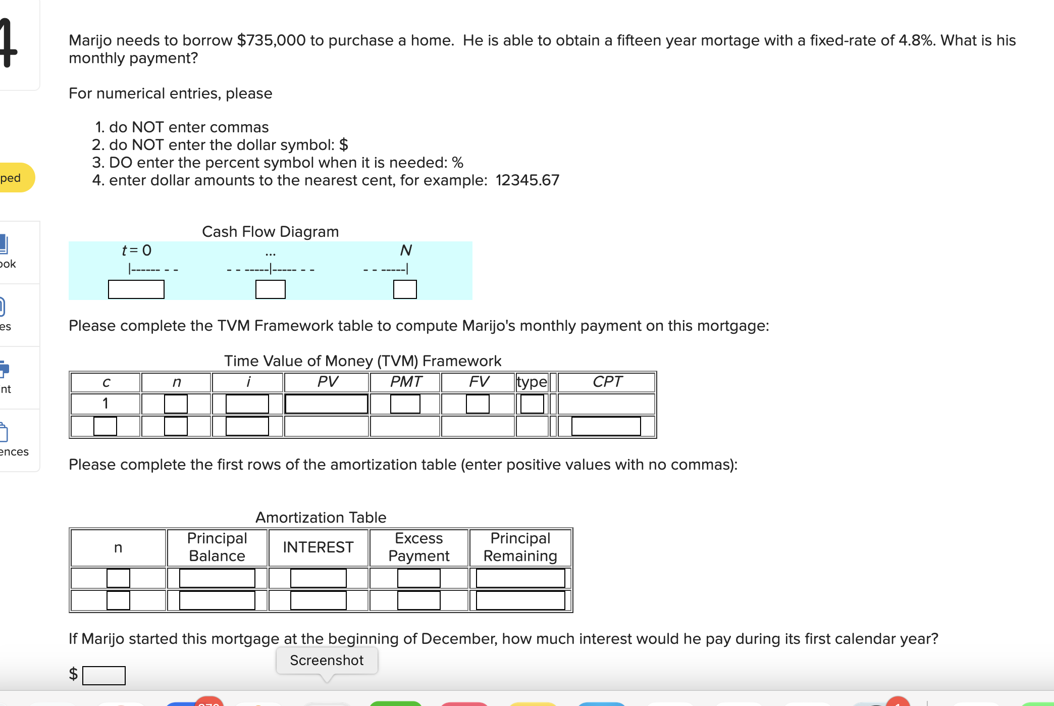  Marijo needs to borrow $735,000 to purchase a home. He is