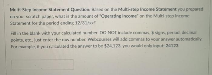 and the next three (3) questions. You will need to know the