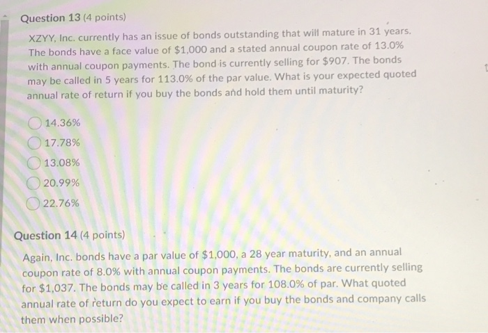 need help with 13 and 14 Question 13 (4 points) XZYY, Inc.