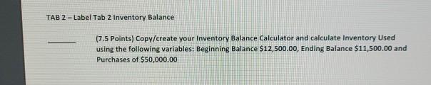TAB 2 - Label Tab 2 Inventory Balance (7.5 points) Copy/create