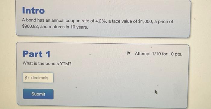 I need help solving this problem A bond has an annual coupon