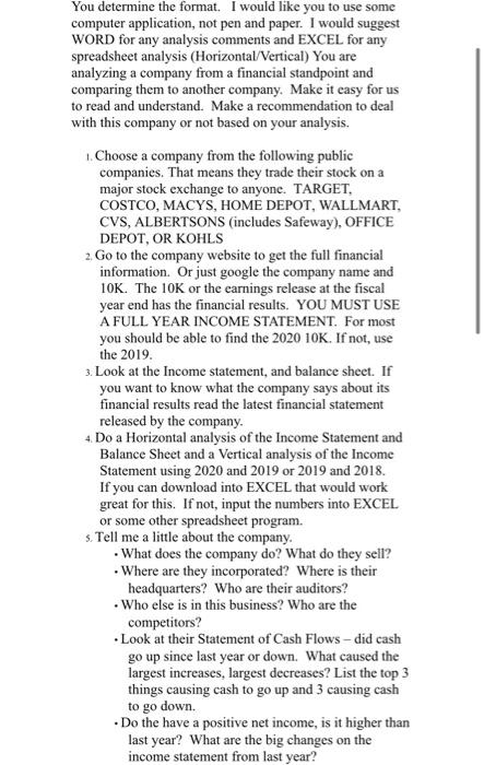  You determine the format. I would like you to use some