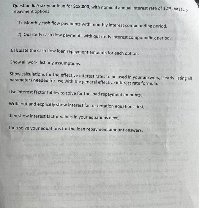  Supporting documents you may need: Question 6. A six-year loan for