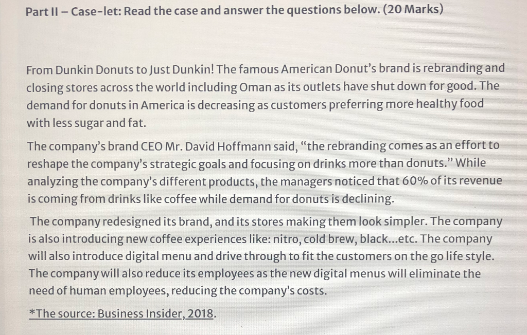  Explain, how marketing environment forces have affected the Dunkin Donuts company?