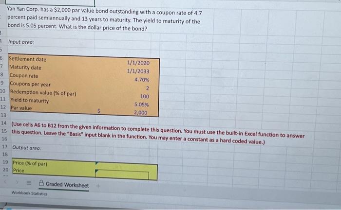  Yan Yan Corp. has a $2,000 par value bond outstanding with