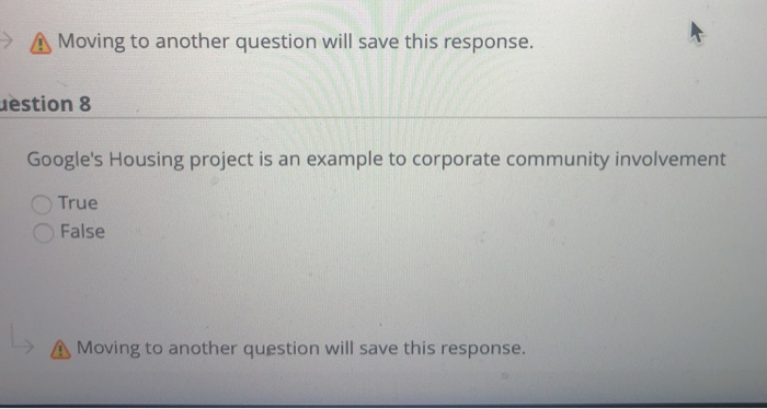  A Moving to another question will save this response. Jestion 8