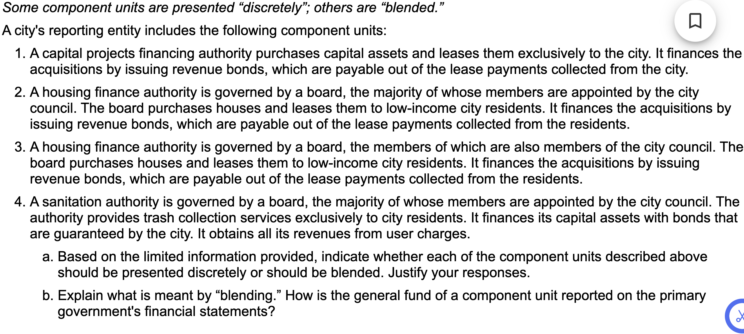  Some component units are presented discretely"; others are "blended." A city's
