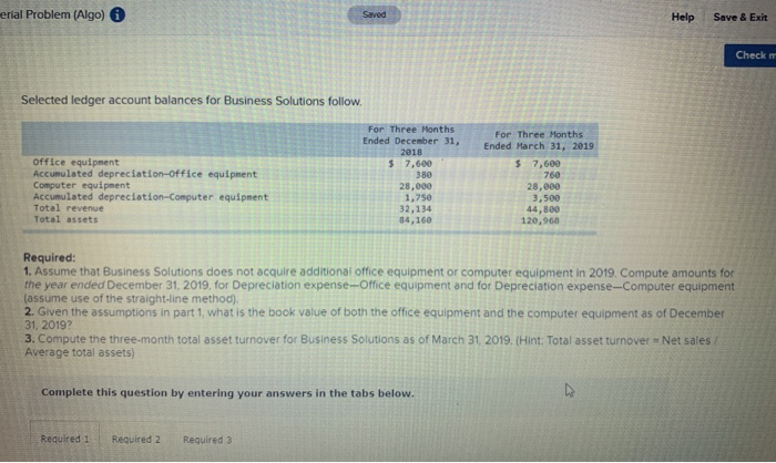  erial Problem (Algo) Help Save & Exit Check Selected ledger account