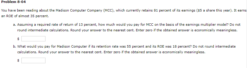Problem 8-04 You have been reading about the Madison Computer Company